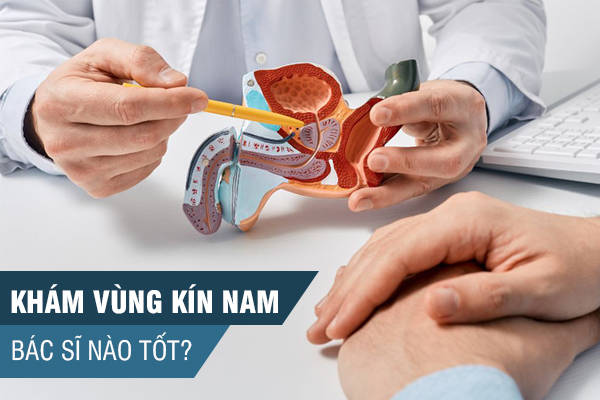 Khám vùng kín bác sĩ nào tốt?